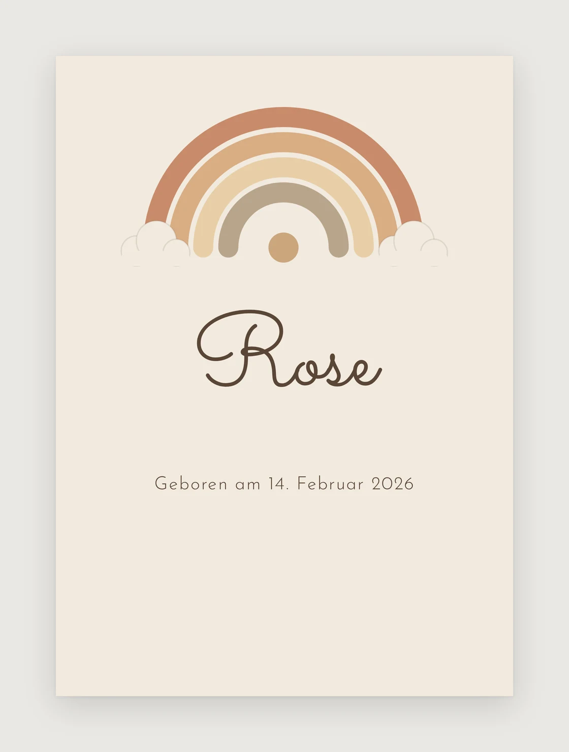 Geburtsposter mit Regenbogen: vier pastellfarbene Bögen über zwei Wolken, darunter der handgeschriebene Name „Rose“ und als einzige Zeile „Geboren am 14. Februar 2026“